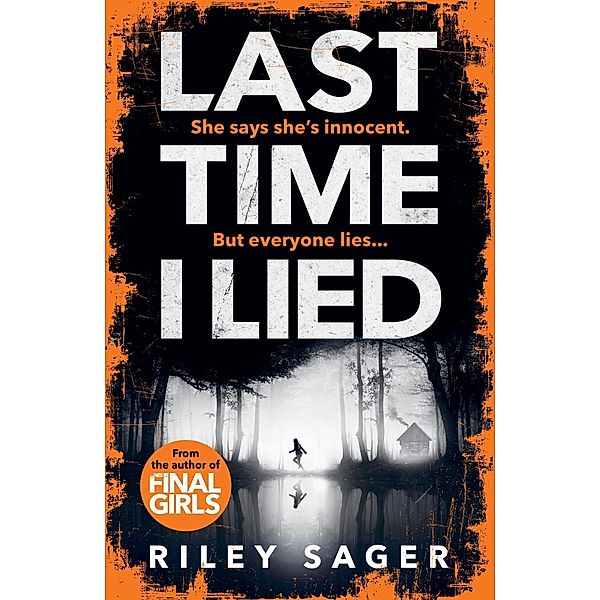 Sager, R: Last Time I Lied, Riley Sager