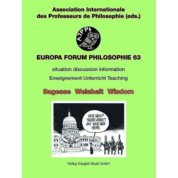Sagesse / Weisheit / Wisdom / Europa Forum PHILOSOPHIE Bd.bulletin 63