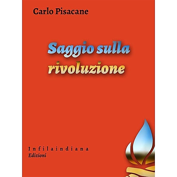 Saggio sulla rivoluzione, Carlo Pisacane