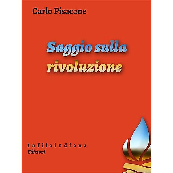 Saggio sulla rivoluzione, Carlo Pisacane