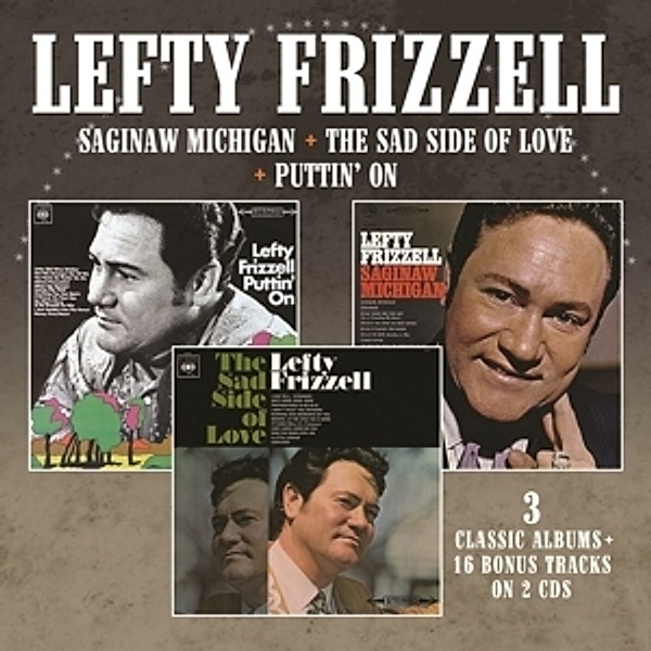 Saginaw Michigan/Sad Side Of Love/Puttin' On, Lefty Frizzell