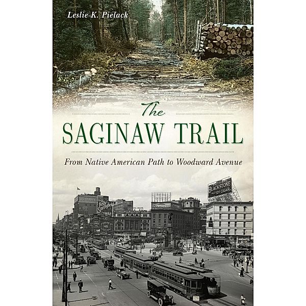 Saginaw Trail, Leslie K. Pielack