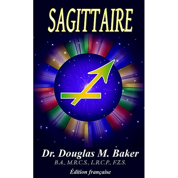 Sagittaire (12 Zodiac Signs, French, #9) / 12 Zodiac Signs, French, Douglas M. Baker