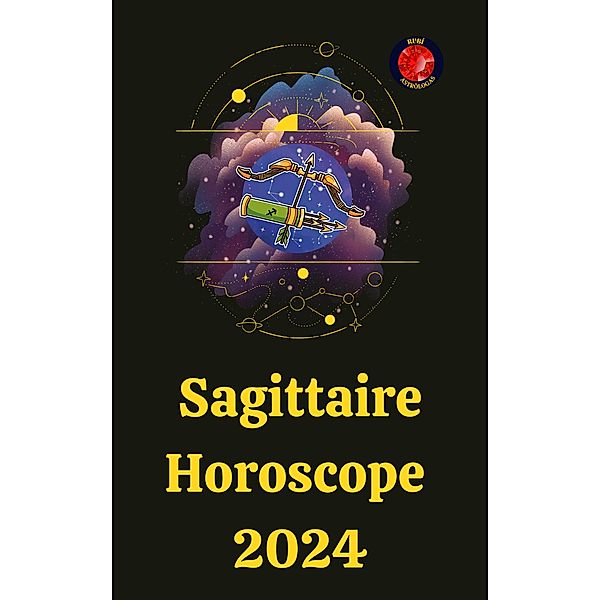 Sagittaire Horoscope  2024, Angeline A. Rubi