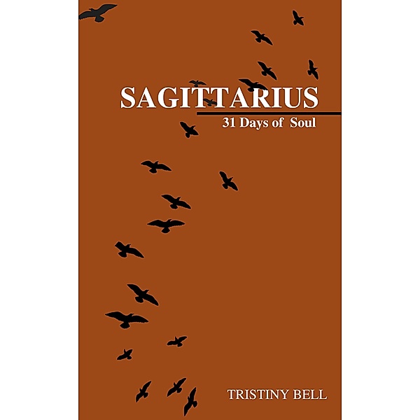 Sagittarius: 31 Days of Soul, Tristiny Bell