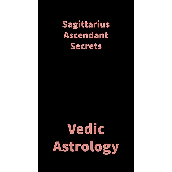 Sagittarius Ascendant Secrets, Saket Shah