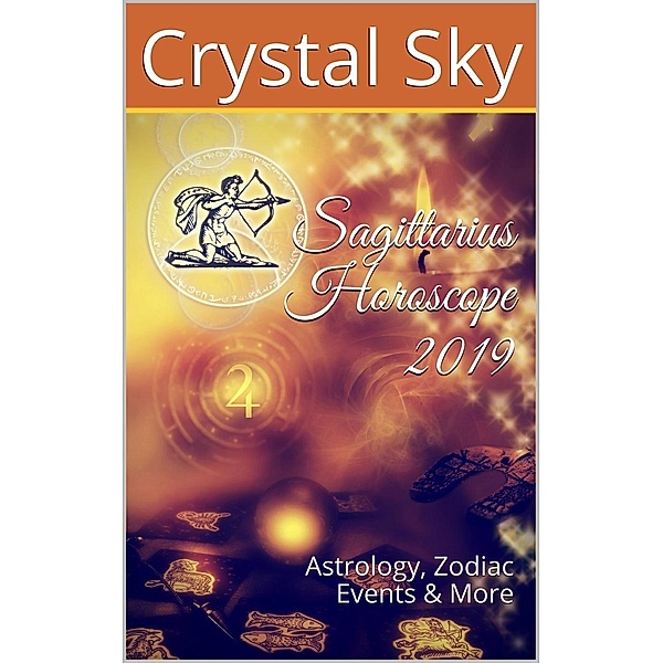 Sagittarius Horoscope 2019, Crystal Sky