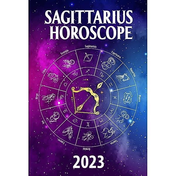 SagittariusHoroscope 2023 (2023 zodiac predictions, #9) / 2023 zodiac predictions, Zoltan Romani
