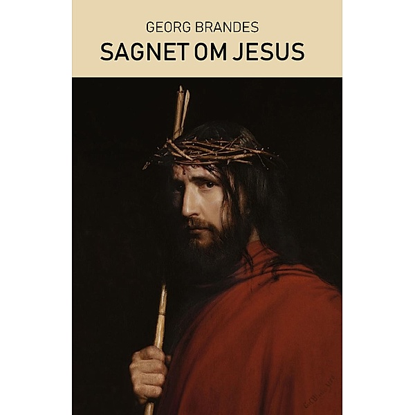 Sagnet om Jesus, Georg Brandes