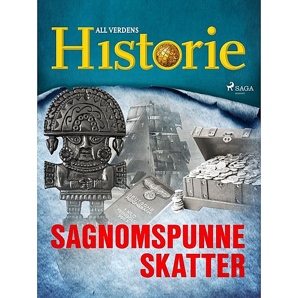 Sagnomspunne skatter / Historiens største gåter Bd.12, All Verdens Historie