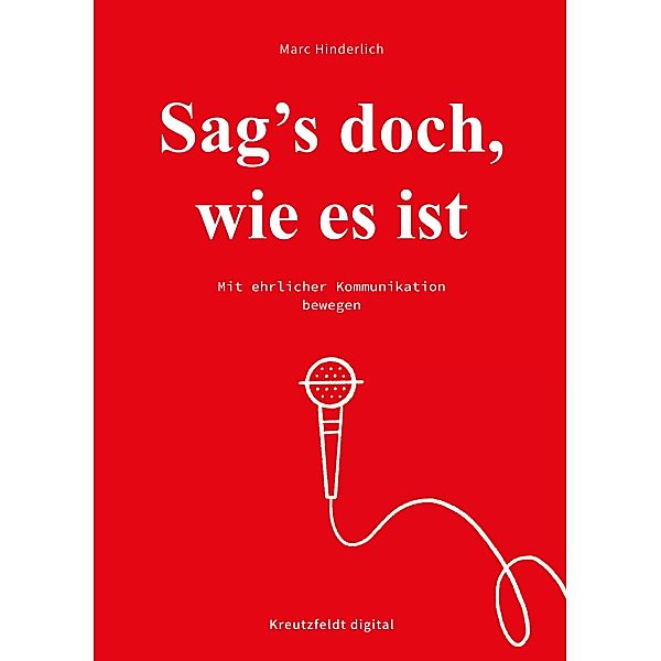 Sag's doch, wie es ist, Marc Hinderlich