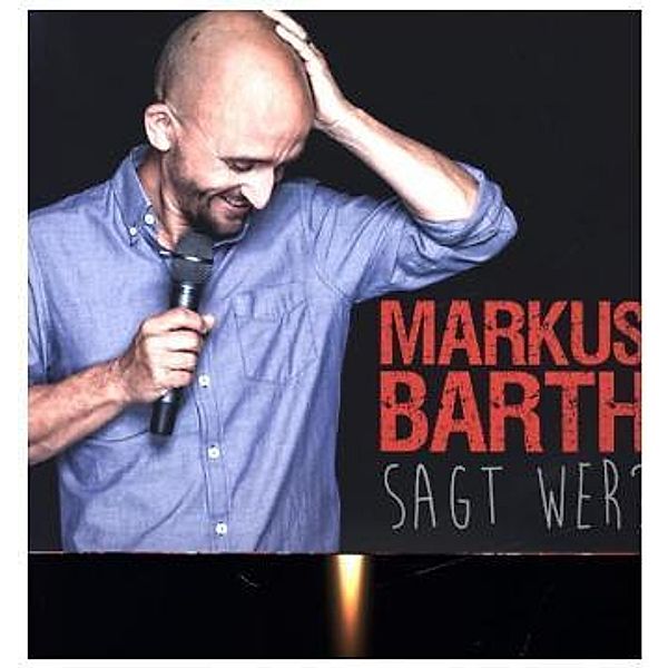 Sagt wer?, 2 Audio-CDs, Markus Barth