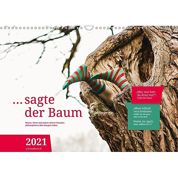 ... sagte der Baum (Wandkalender 2021 DIN A3 quer), Andreas Klaene