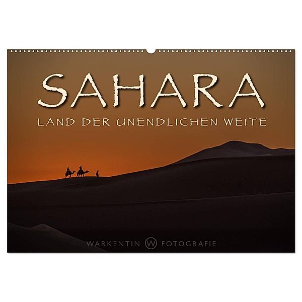 Sahara - Land der unendlichen Weite (Wandkalender 2024 DIN A2 quer), CALVENDO Monatskalender, Karl H. Warkentin