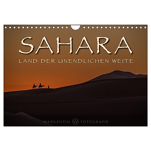 Sahara - Land der unendlichen Weite (Wandkalender 2024 DIN A4 quer), CALVENDO Monatskalender, Karl H. Warkentin