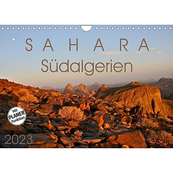 Sahara - Südalgerien (Wandkalender 2023 DIN A4 quer), Gabriele Rechberger