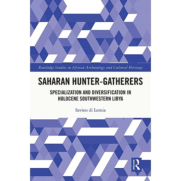 Saharan Hunter-Gatherers, Savino Di Lernia