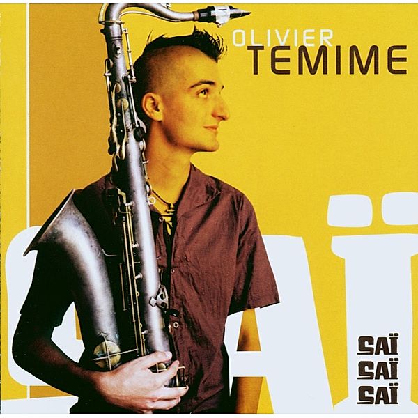 Sai Sai Sai, Olivier Temime