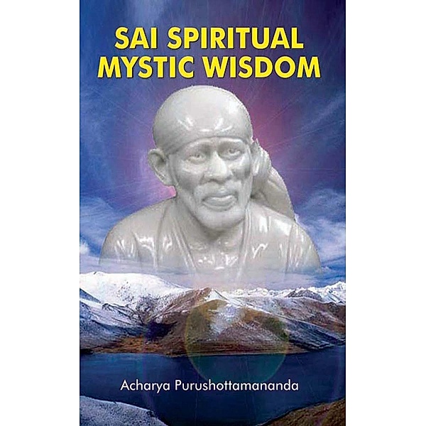 Sai Spiritual Mystic Wisdom / Diamond Books, Acharya Purushottamananda