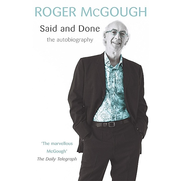 Said And Done, Roger McGough