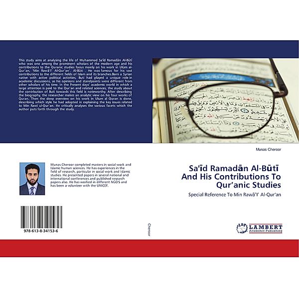 Sa'id Ramadan Al-Buti And His Contributions To Qur'anic Studies, Munas Cheroor