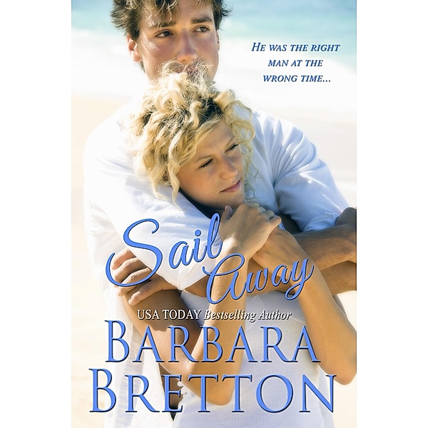 Sail Away (Classic Romances, #5) / Classic Romances, Barbara Bretton