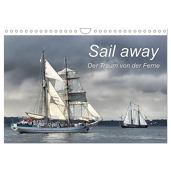 Sail away (Wandkalender 2024 DIN A4 quer), CALVENDO Monatskalender, Jeanette Dobrindt