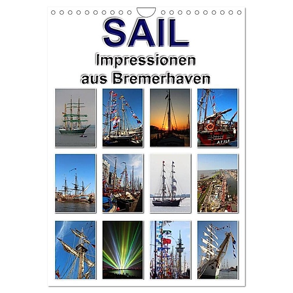 Sail - Impressionen aus Bremerhaven (Wandkalender 2024 DIN A4 hoch), CALVENDO Monatskalender, Sylvia schwarz