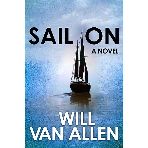 Sail On, Will van Allen