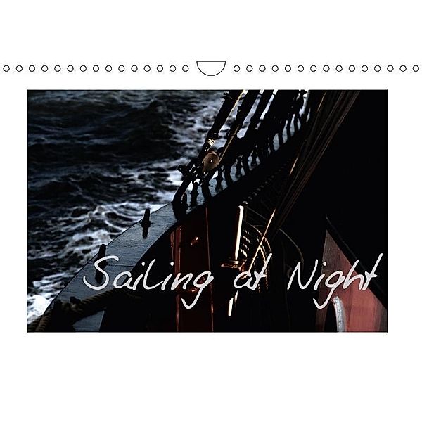 Sailing at Night / UK-Version (Wall Calendar 2017 DIN A4 Landscape), Angelika Kimmig