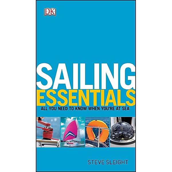 Sailing Essentials / DK, Steve Sleight