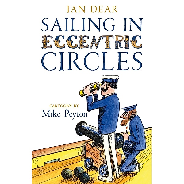 Sailing in Eccentric Circles, Ian Dear