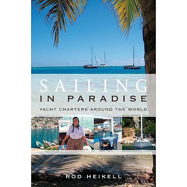 Sailing in Paradise, Rod Heikell