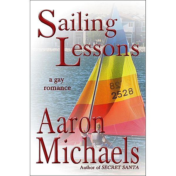 Sailing Lessons / Thunder Valley Press, Aaron Michaels