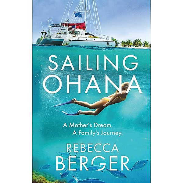 Sailing Ohana, Rebecca Berger