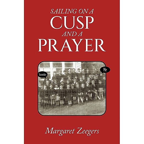 Sailing on a Cusp and a Prayer, Margaret Zeegers