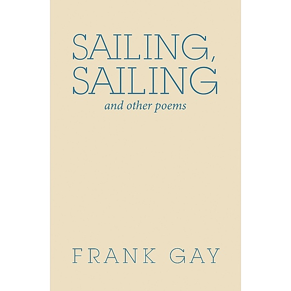 Sailing, Sailing, Frank Gay