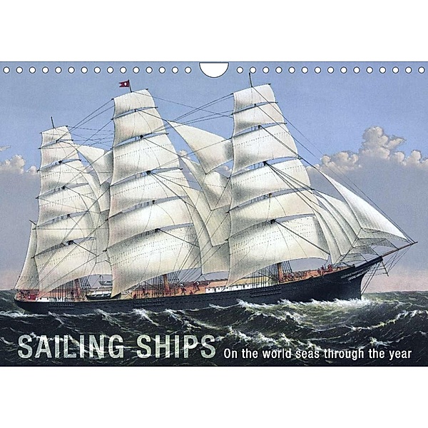 Sailing Ships (UK Version) (Wall Calendar 2023 DIN A4 Landscape), Images: bilwissedition.com  Layout: Babette Reek