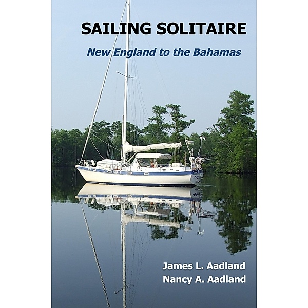 Sailing Solitaire, James L. Aadland, Nancy A. Aadland