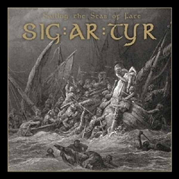 Sailing The Seas Of Fate, Sig:ar:tyr