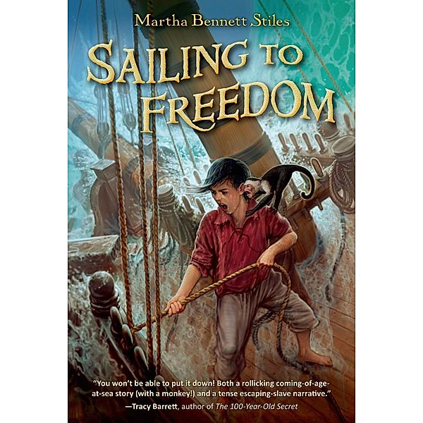 Sailing to Freedom / Henry Holt and Co. (BYR), Martha Bennett Stiles