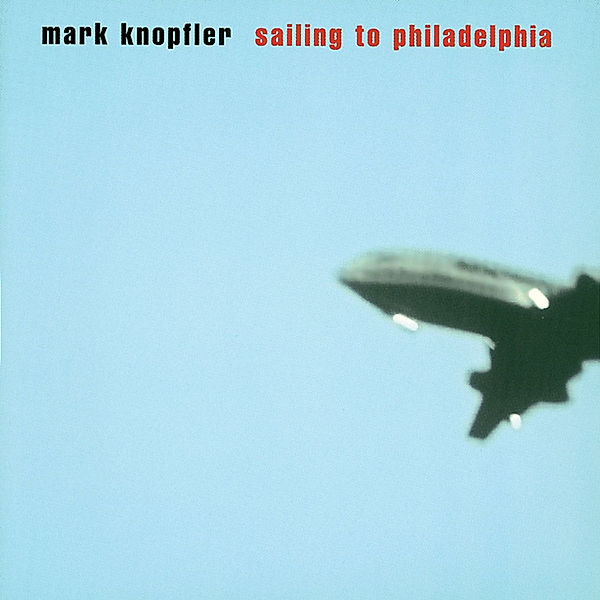 Sailing To Philadelphia, Mark Knopfler