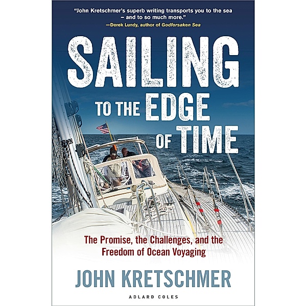 Sailing to the Edge of Time, John Kretschmer