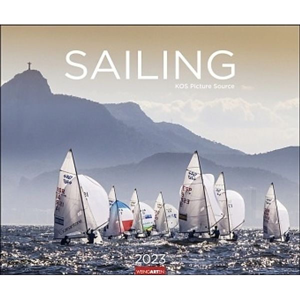 Sailing Wandkalender 2023. Fotokalender mit beeindruckenden Segelaufnahmen. Jahres-Wandkalender 2023 XXL im Querformat.