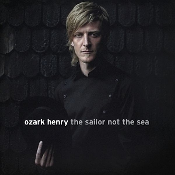 Sailor Not The Sea, Ozark Henry