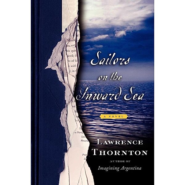 Sailors on the Inward Sea, Lawrence Thornton