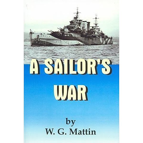 Sailor's War, W. G. Mattin