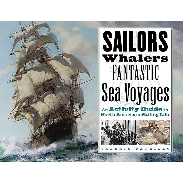 Sailors, Whalers, Fantastic Sea Voyages, Valerie Petrillo