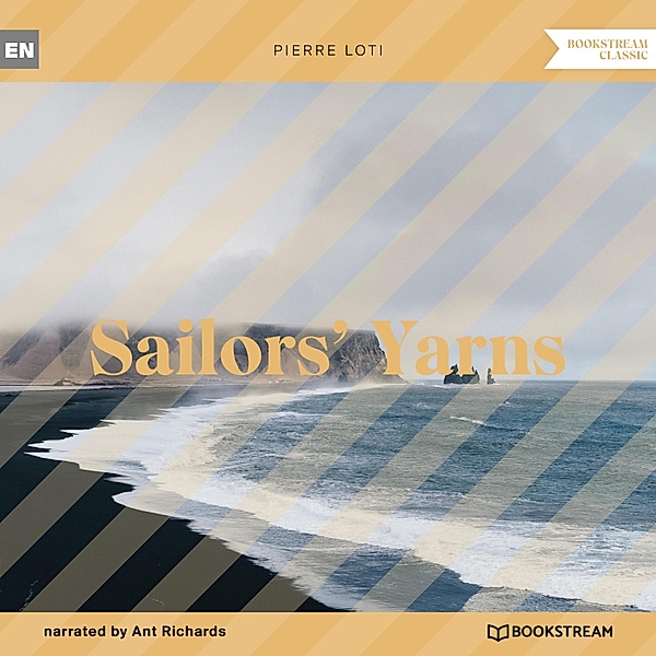 Sailors' Yarns, Pierre Loti