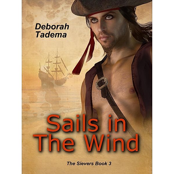Sails in The Wind (Sievers, #3) / Sievers, Deborah Tadema